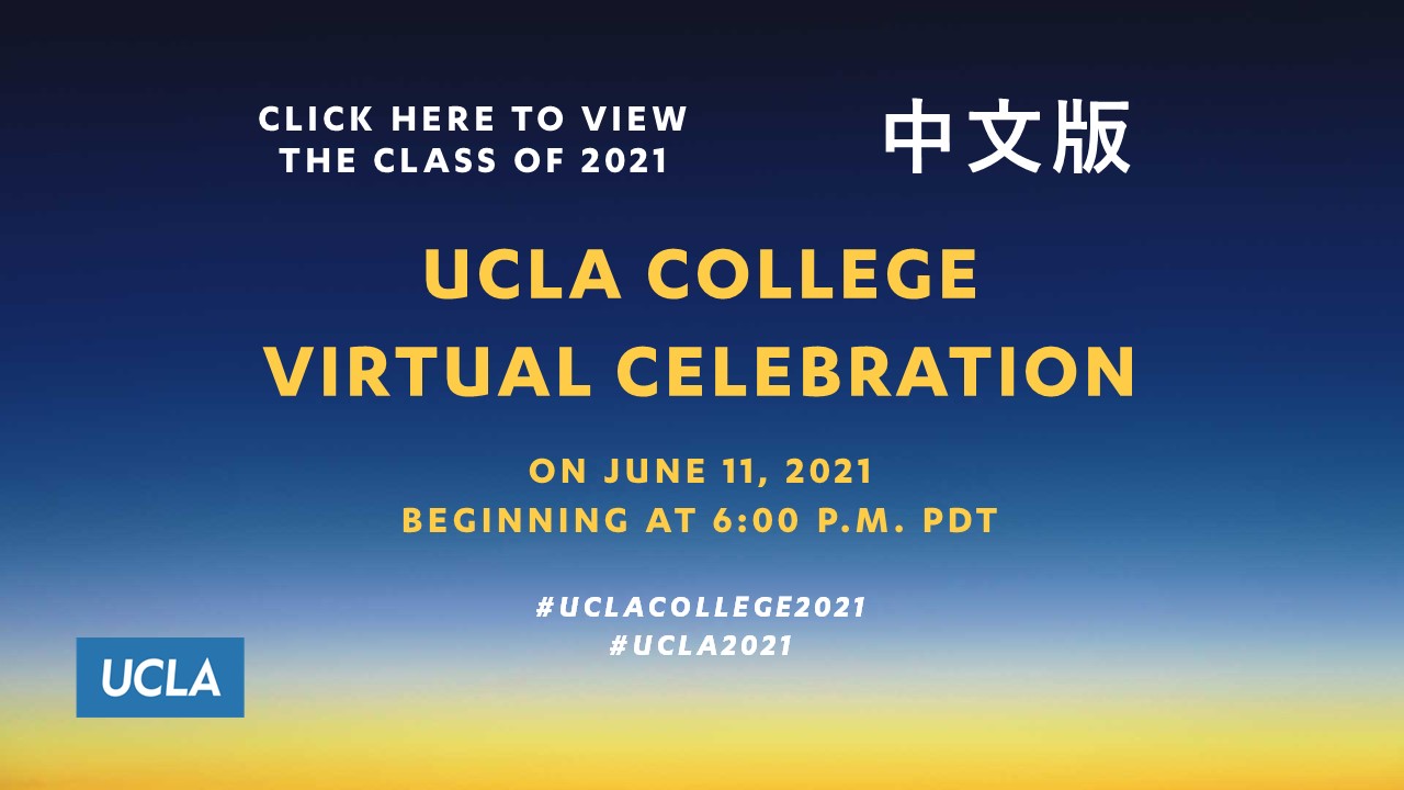 UCLA College Virtual Celebration (Chinese) - June 11, 6:00pm PDT