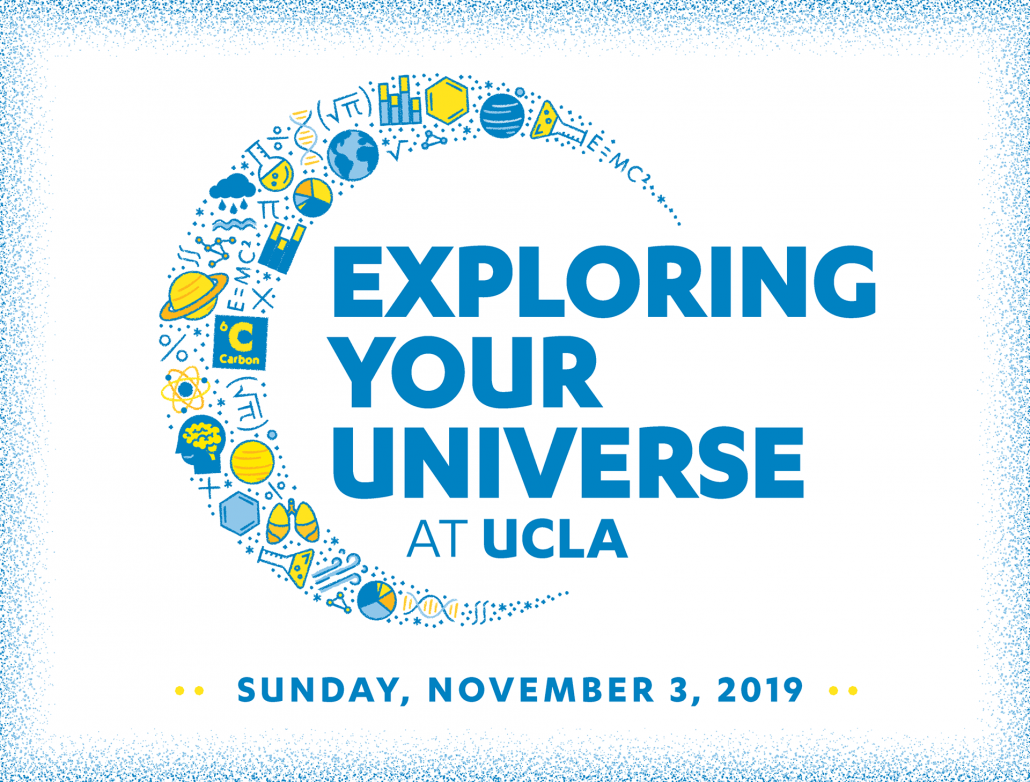 Graphic with words "Exploring Your Universe at UCLA" and "Sunday, November 3, 2019"