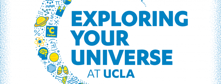 Graphic with words "Exploring Your Universe at UCLA" and "Sunday, November 3, 2019"