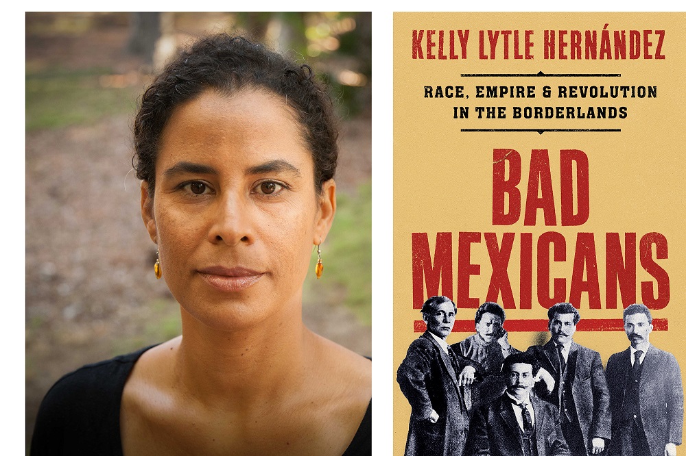 Bad Mexicans book cover and Kelly Lytle Hernández