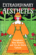 Extraordinary Aesthetes: Decadents, New Women, and Fin-de-Siècle Culture book cover