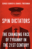 Spin Dictators: The Changing Face of Tyranny in the 21st Century book cover