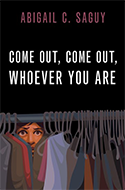 Come Out, Come Out, Whoever You Are book cover