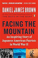 Facing the Mountain: An Inspiring Story of Japanese American Patriots in World War II book cover 
