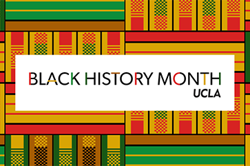 An illustrated banner with Pan-African colors that reads "Black History Month: UCLA"