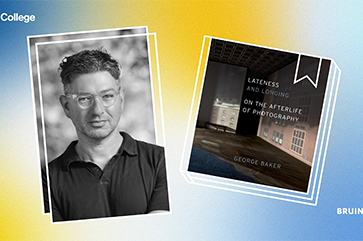 A blue and yellow banner embellished with a grainy effect features a photograph of George Baker in the center-left and the cover of his book "Lateness and Longing" in the center-right. The words "UCLA College" and "Bruin Bookshelf" are in white font on the upper left and lower right, respectively.