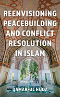 Reenvisioning Peacebuilding and Conflict Resolution in Islam book cover