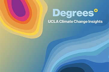Abstract image with a color gradient suggesting heat in one corner and cold in another, similar to a weather map, heat map, elevation map or climate stripes, labeled "Degrees: UCLA Climate Change Insights."