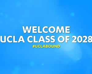 a blue banner with the following words in white font: Welcome UCLA class of 2028 #UCLABounda blue banner with the following words in white font: Welcome UCLA class of 2028 #UCLABound