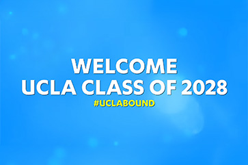 a blue banner with the following words in white font: Welcome UCLA class of 2028 #UCLABounda blue banner with the following words in white font: Welcome UCLA class of 2028 #UCLABound