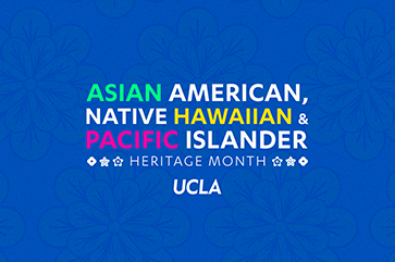 A blue banner with a floral watermark that reads "Asian American Native Hawaiian & Pacific Islander Heritage Month - UCLA."