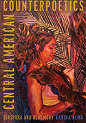 Central American Counterpoetics: Diaspora and Rememory book cover 