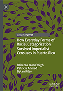 How Everyday Forms of Racial Categorization Survived Imperialist Censuses in Puerto Rico
