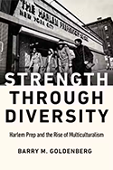 Strength through Diversity: Harlem Prep and the Rise of Multiculturalism