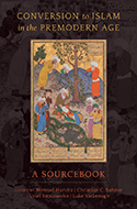 Conversion to Islam in the Premodern Age: A Sourcebook book cover 