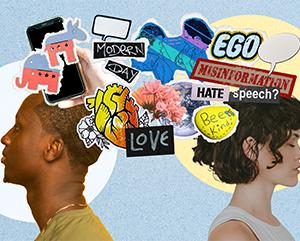 MeetingMinds_MainArt_363-241 A digital collage shows two people in profile facing away from each other. Between them is a vibrant explosion of symbolic and textual elements representing thoughts and emotions. These include political symbols like a red and blue elephant, a smartphone, the words “MODERN DAY,” “EGO,” “MISINFORMATION,” and “HATE speech?”, a brain illustration, a “Bee Kind” sticker with a bee, a “LOVE” sign, a dollar sign surrounded by flowers, a speech bubble, and a cloud.