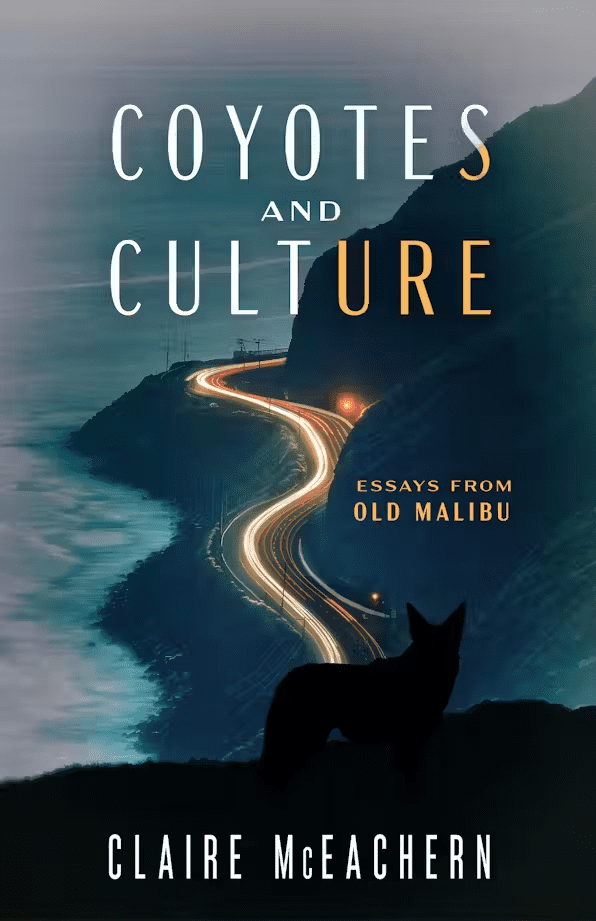 Book cover for Coyotes and Culture by Claire McEachern, featuring a winding coastal road at dusk with car light trails, ocean waves, cliffs, and a silhouette of a coyote in the foreground.