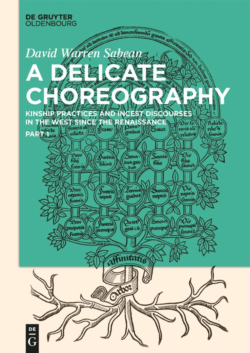 Book cover for A Delicate Choreography by David Warren Sabean, featuring a medieval-style family tree illustration with branching roots at the bottom and green and beige background.