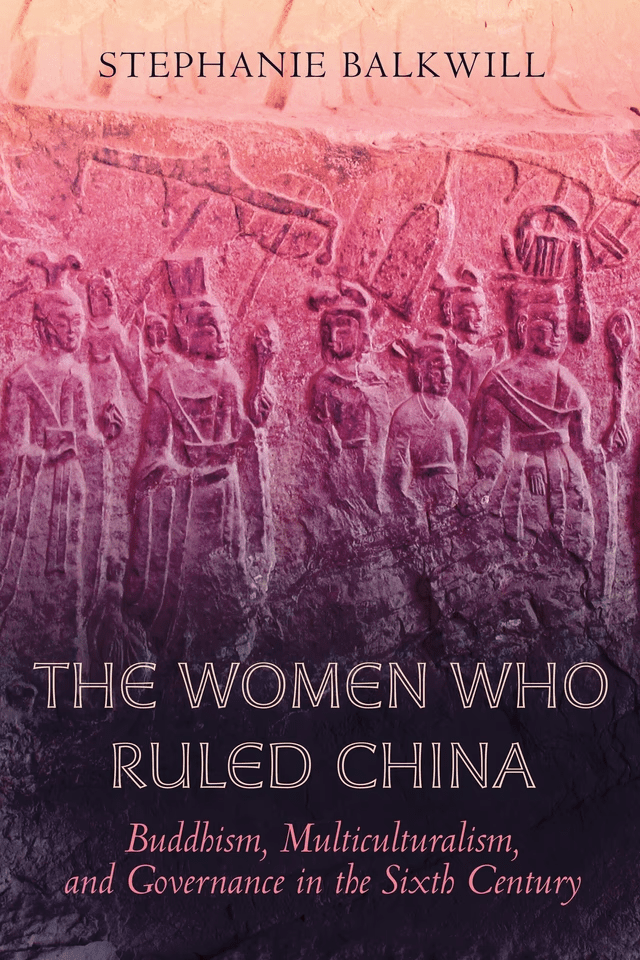 Book cover for The Women Who Ruled China by Stephanie Balkwill, featuring a pink and purple-toned ancient Chinese stone relief with several women in traditional attire and ornate headdresses.