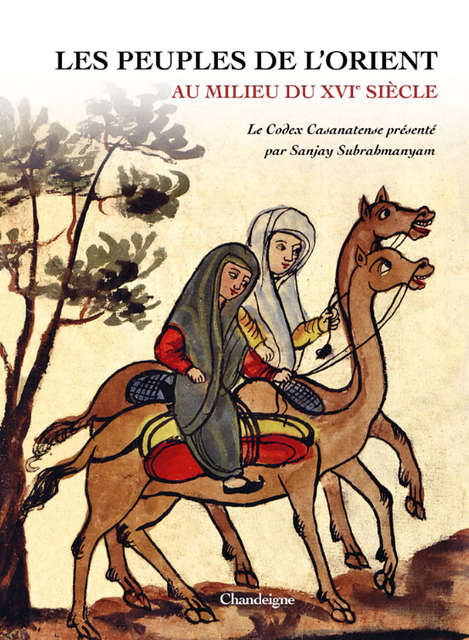 Cover of the book Les Peuples de l’Orient au Milieu du XVIe Siècle featuring an illustration of two women in traditional attire riding camels against a pale background with sparse trees.