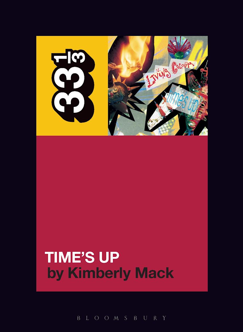 Book cover for Times Up by Kimberly Mack. The top features colorful, abstract art with comic-style graphics and the 33 1/3 series logo on a yellow background; the lower part is solid red with the title and authors name.