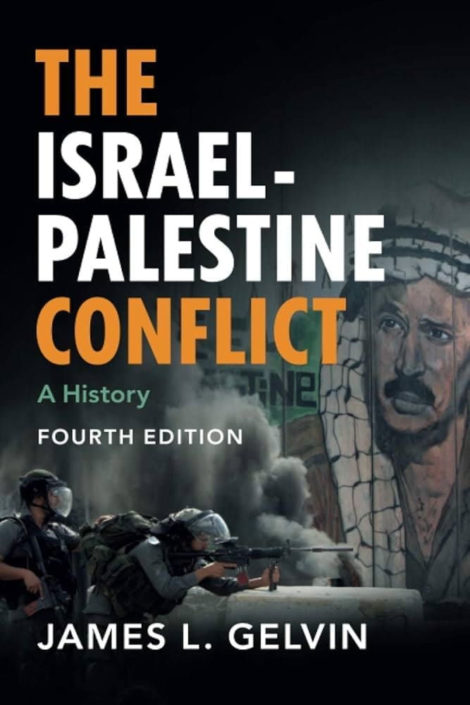 Book cover of The Israel-Palestine Conflict: A History (Fourth Edition) by James L. Gelvin, featuring armed soldiers in front of a wall with graffiti art depicting a mans face.