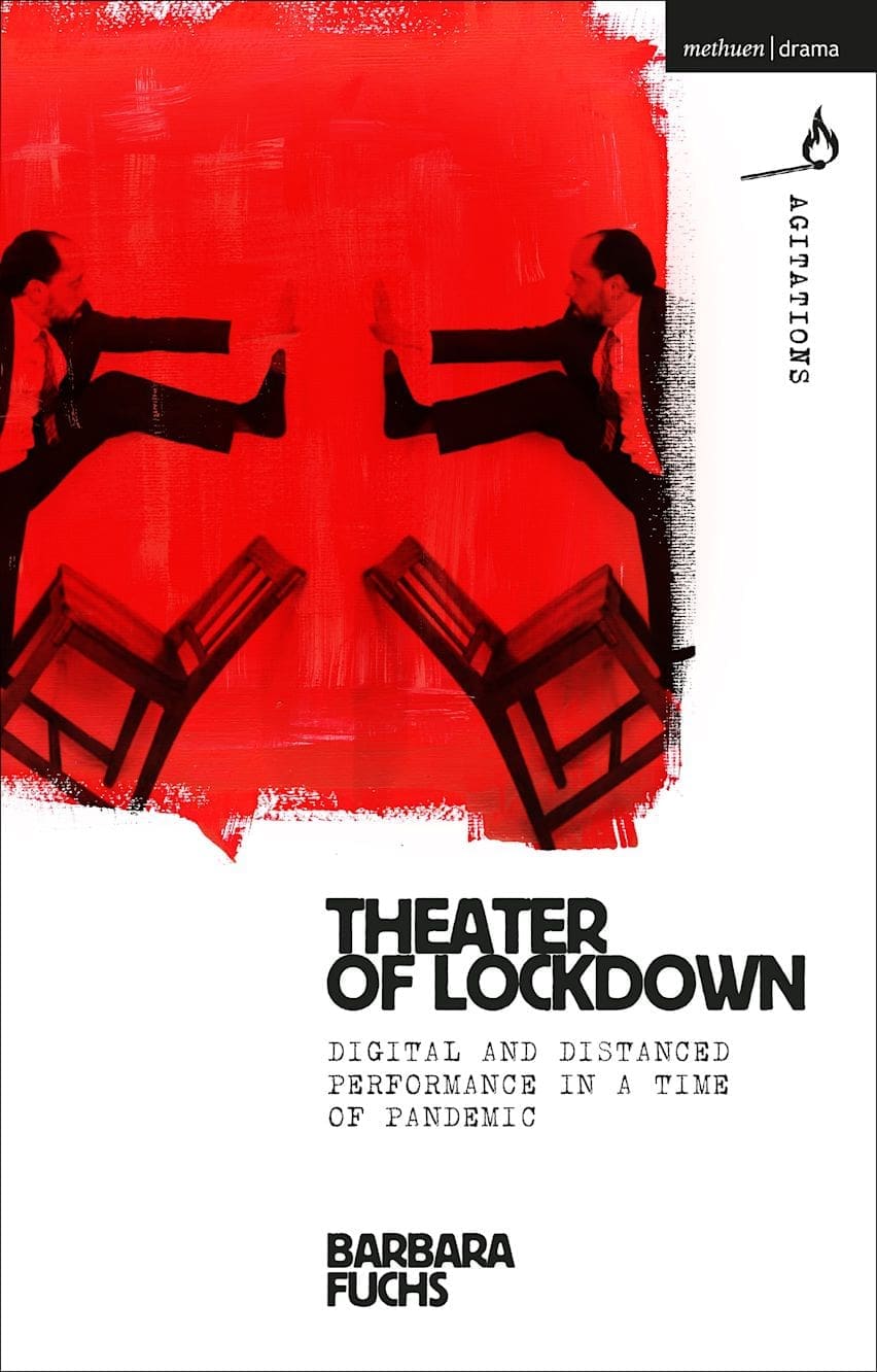 Book cover for Theater of Lockdown by Barbara Fuchs. Two mirrored, seated figures face each other with a red background and chairs between them. Subtitle reads: Digital and Distanced Performance in a Time of Pandemic.