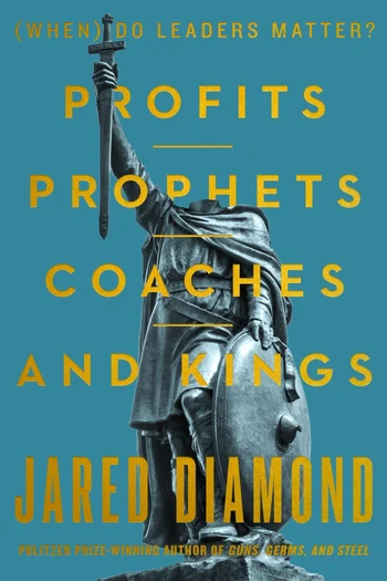 Book cover with the title Profits, Prophets, Coaches and Kings, by Jared Diamond