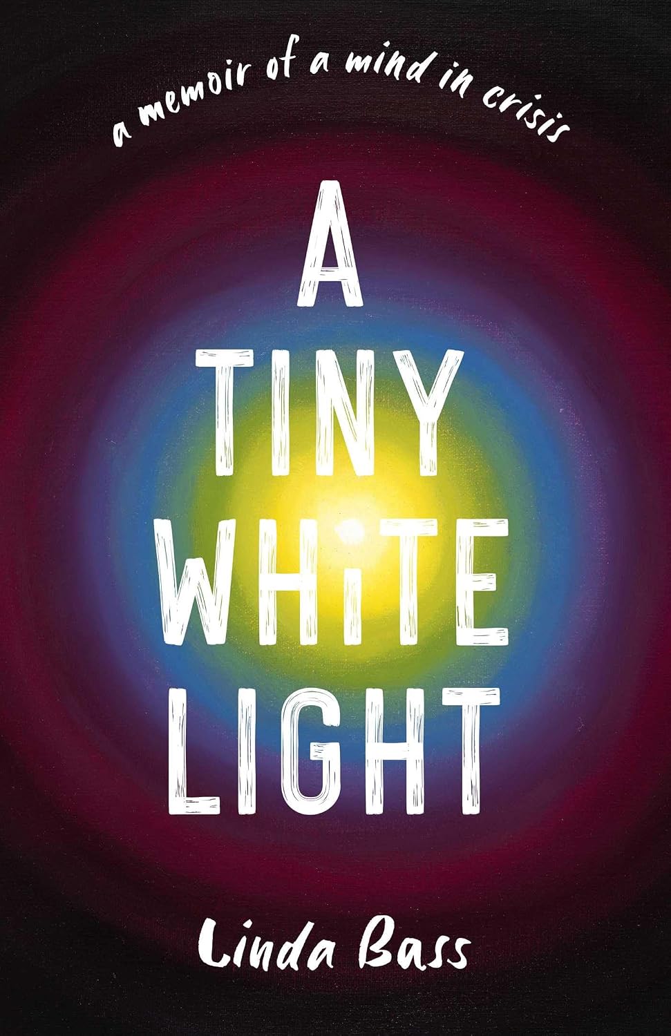 book cover of A Tiny White Light with colored concentric circles